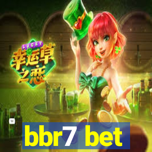 bbr7 bet